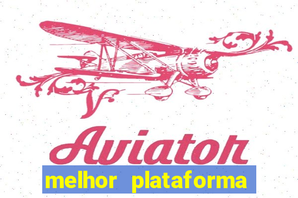 melhor plataforma para jogar